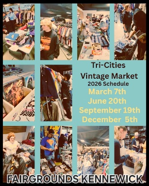 Tri-Cities Vintage Market, 2026 Schedule, March 7th, June 20th, September 19th, December 5th, Fairgrounds, Kennewick